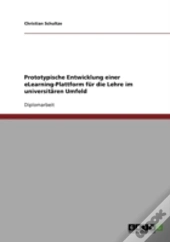 Prototypische Entwicklung  Einer Elearning-Plattform Fur Die Lehre Im Universitaren Umfeld