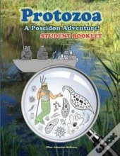 Protozoa; A Poseidon Adventure! Student Booklet