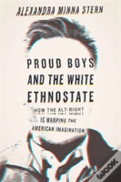Proud Boys And The White Ethnostate