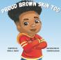 Proud Brown Skin Too - Preview