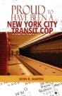 Proud To Have Been A New York City Transit Cop - Preview