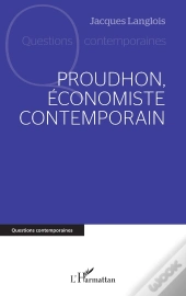 Proudhon, Économiste Contemporain
