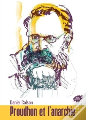 Proudhon Et L'Anarchie