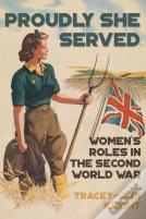 Proudly She Served
