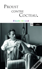 Proust Contre Cocteau