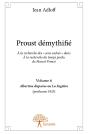 Proust Démythifié Tome 6 ; Albertine Disparue Ou La Fugitive (Posthume 1925) - Preview