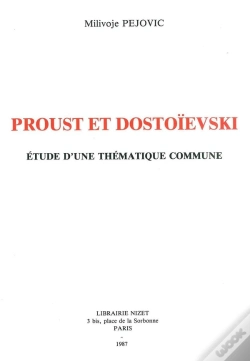 Capa do artigo Proust Et Dostoïevski ; Étude D'Une Thématique Commune