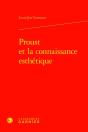 Proust Et La Connaissance Esthetique - Preview