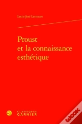 Proust Et La Connaissance Esthétique