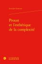 Proust Et L'Esthetique De La Complexite - Preview