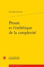 Proust Et L'Esthetique De La Complexite - Preview
