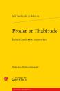 Proust Et L'Habitude : Identité, Mémoire, Inconscient - Preview