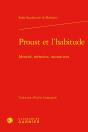 Proust Et L'Habitude : Identité, Mémoire, Inconscient - Preview