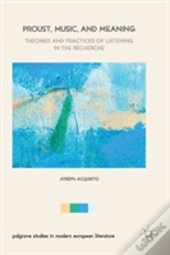 Proust, Music, And Meaning