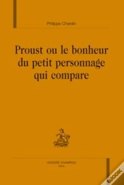 Capa do artigo Proust Ou Le Bonheur Du Petit Personnage Qui Compare