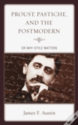 Capa do artigo Proust, Pastiche, And The Postmodern Or Why Style Matters