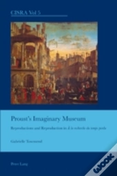 Proustâ€™S Imaginary Museum