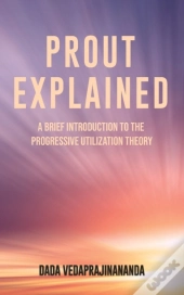 Prout Explained