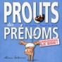 Prouts Des Prénoms ; Choisissez Le Bon ! - Preview