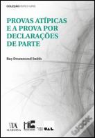 Provas Atípicas e a Prova por Declarações de Parte