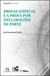 Provas Atípicas e a Prova por Declarações de Parte