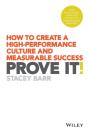 Prove It! How To Create A High-Performance Culture And Measurable Success - Preview