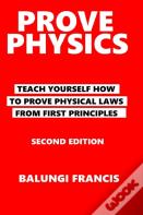 Prove Physics Second Edition