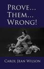 Prove... Them... Wrong! - Preview