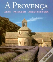 Capa do artigo Provença: Arte, Paisagem, Arquitectura
