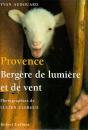 Provence ; Bergère De Lumière Et De Vent - Preview