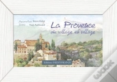 Provence De Village En Village ; Aquarelles