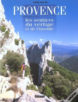 Capa do artigo Provence, Les Sentiers Du Vertige Et De L'Insolite
