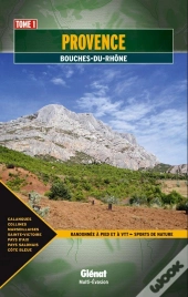 Provence T.1 ; Bouches-Du-Rhône