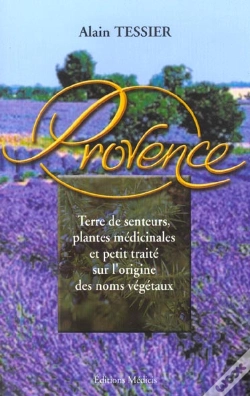 Capa do artigo Provence ; Terre De Senteurs, Plantes Medicinales