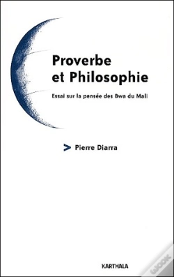 Capa do artigo Proverbe Et Philosophie ; Essai Sur La Pensée Des Bwa Du Mali