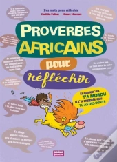 Proverbes Africains Pour Réfléchir