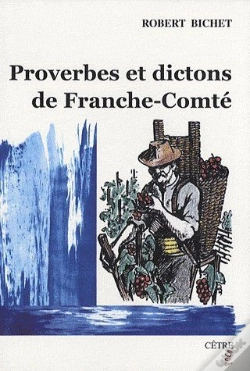 Capa do artigo Proverbes Et Dictons De Franche-Comté