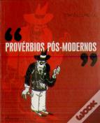Provérbios Pós-Modernos