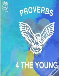 Capa do artigo Proverbs 4 The Young
