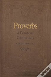 Proverbs: A Devotional Commentary Volume 2