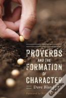 Proverbs And The Formation Of Character