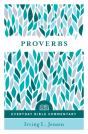 Proverbs (Everyday Bible Commentary Series) - Preview
