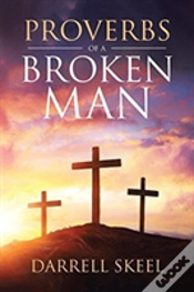 Capa do artigo Proverbs Of A Broken Man
