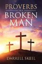 Proverbs Of A Broken Man - Preview