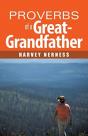 Proverbs Of A Great-Grandfather - Preview