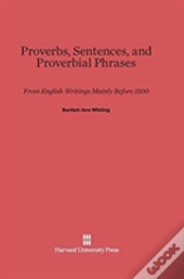 Proverbs, Sentences, And Proverbial Phrases