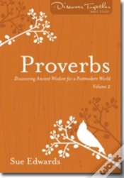 Capa do artigo Proverbs, Volume 2 Â€“ Discovering Ancient Wisdom For A Postmodern World