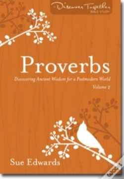 Capa do artigo Proverbs, Volume 2 Â€“ Discovering Ancient Wisdom For A Postmodern World