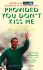 Provided You Don'T Kiss Me - Preview