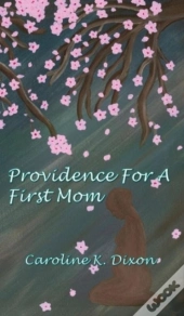 Providence For A First Mom